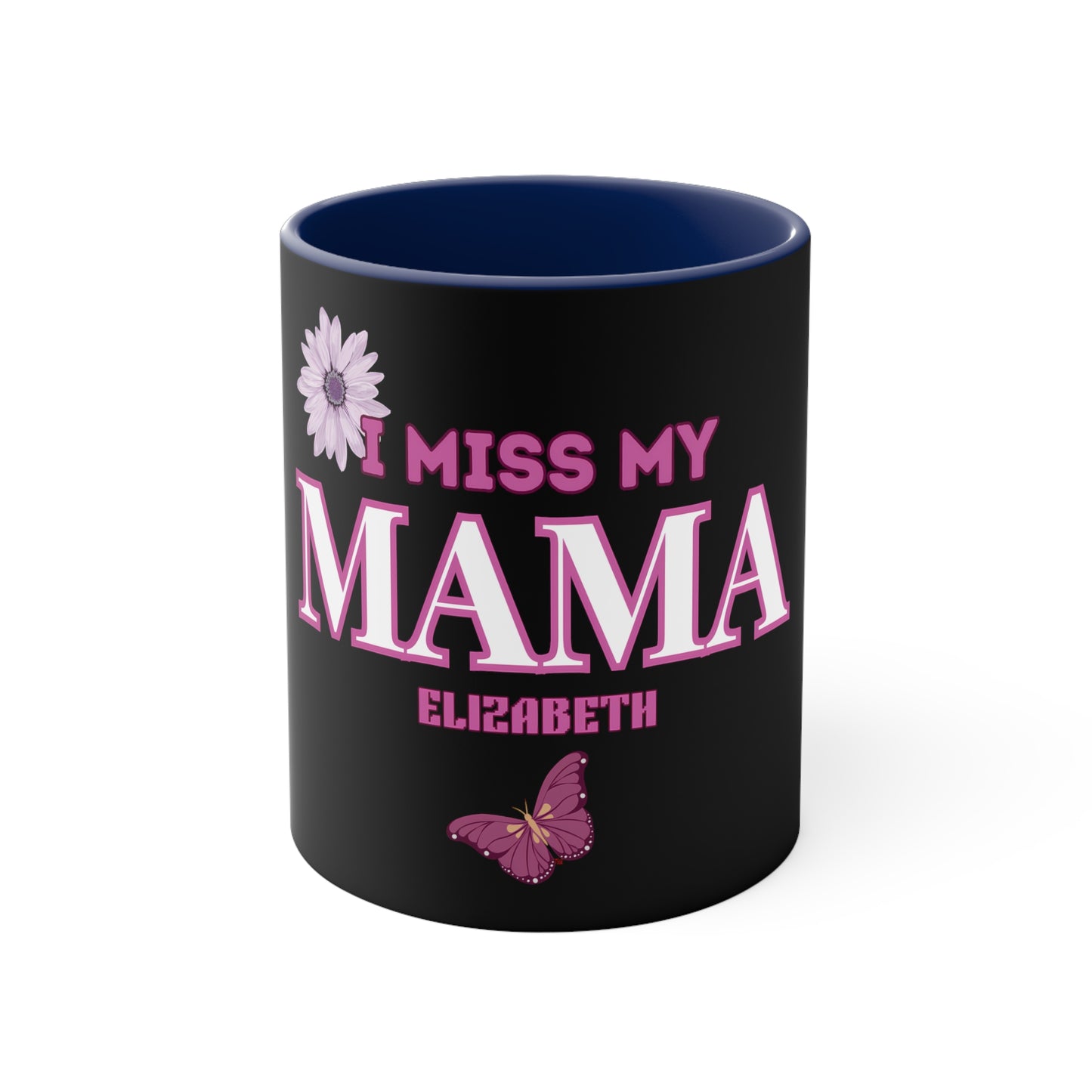 I MISS MAMA CERAMIC MUG - 11OZ