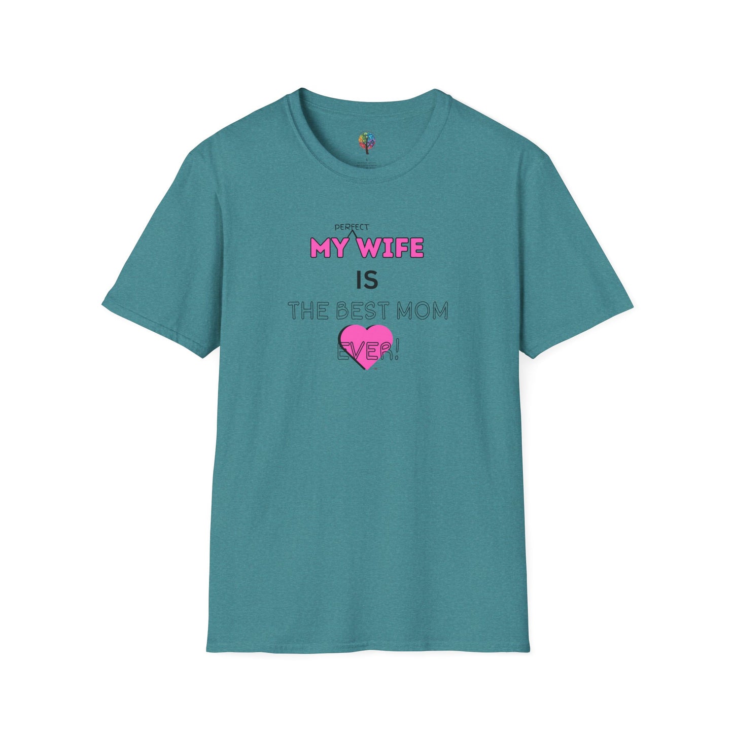 MOM'S DAY PERFECT WIFE T-SHIRT UNISEX