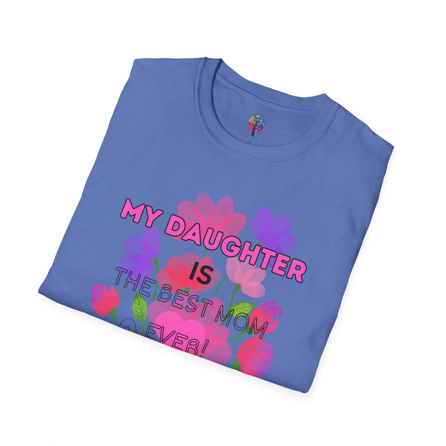 MOM'S DAY DAUGHTER T-SHIRT UNISEX