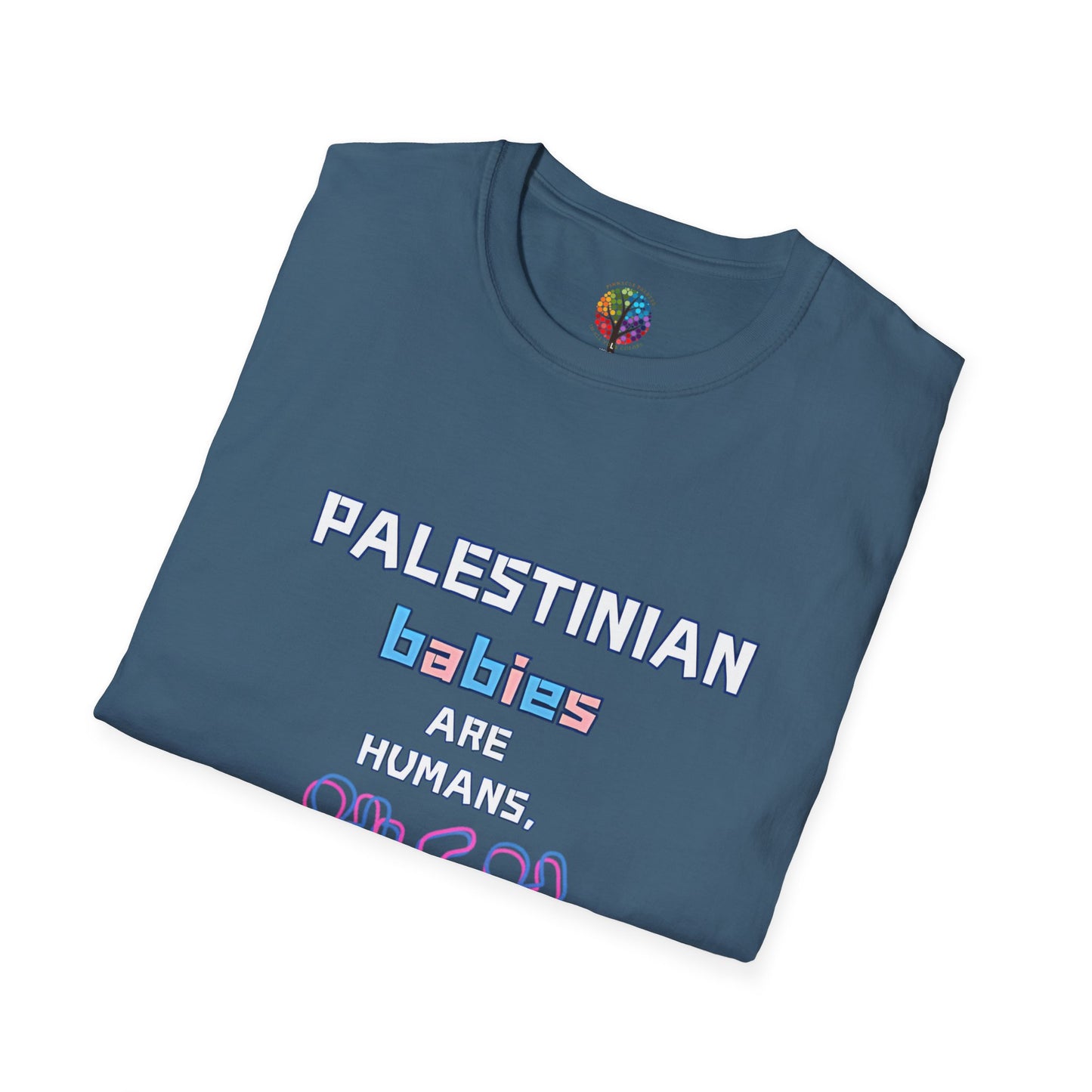 PALESTINE HUMAN BABIES T-SHIRT UNISEX
