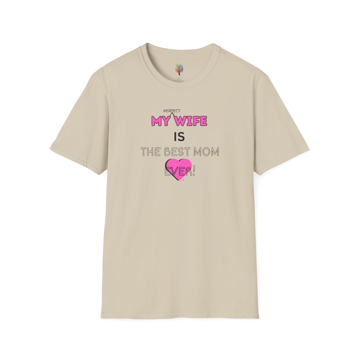 MOM'S DAY PERFECT WIFE T-SHIRT UNISEX