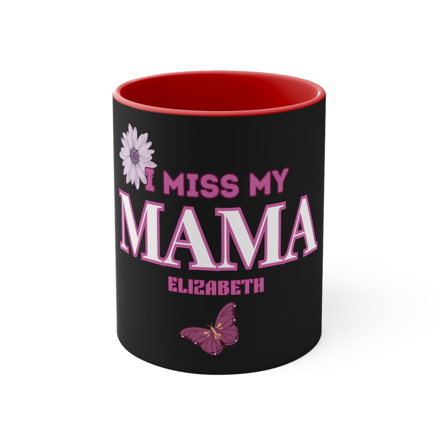 I MISS MAMA CERAMIC MUG - 11OZ