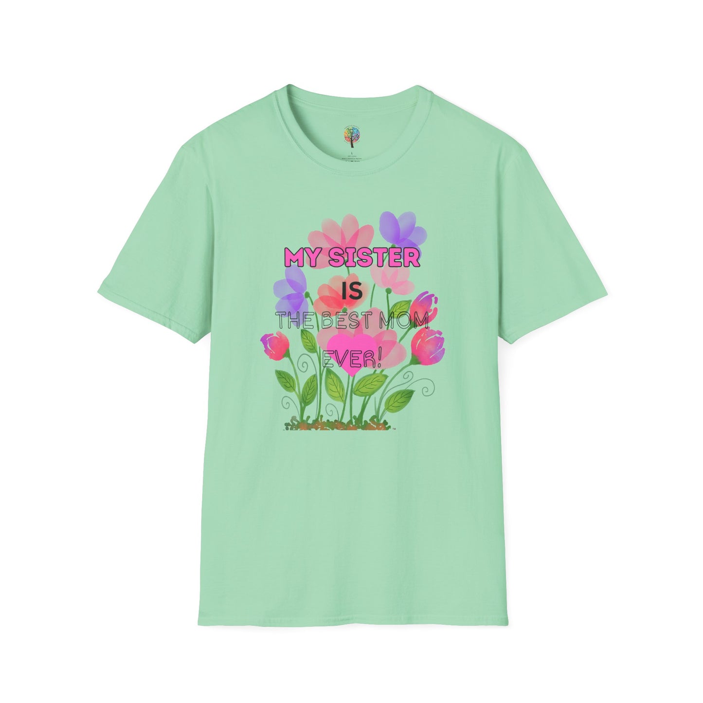 MOM'S DAY SISTER T-SHIRT UNISEX