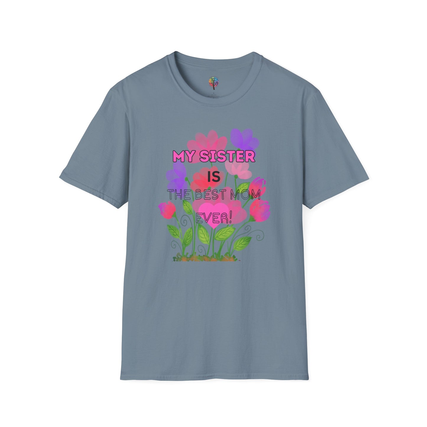 MOM'S DAY SISTER T-SHIRT UNISEX