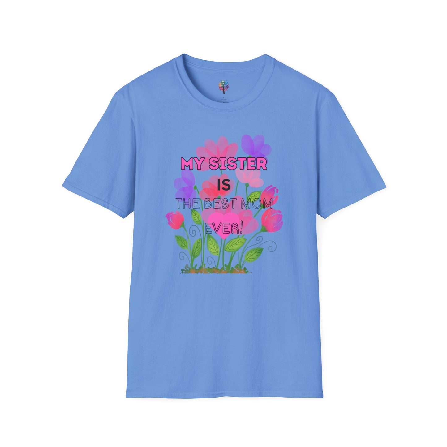MOM'S DAY SISTER T-SHIRT UNISEX