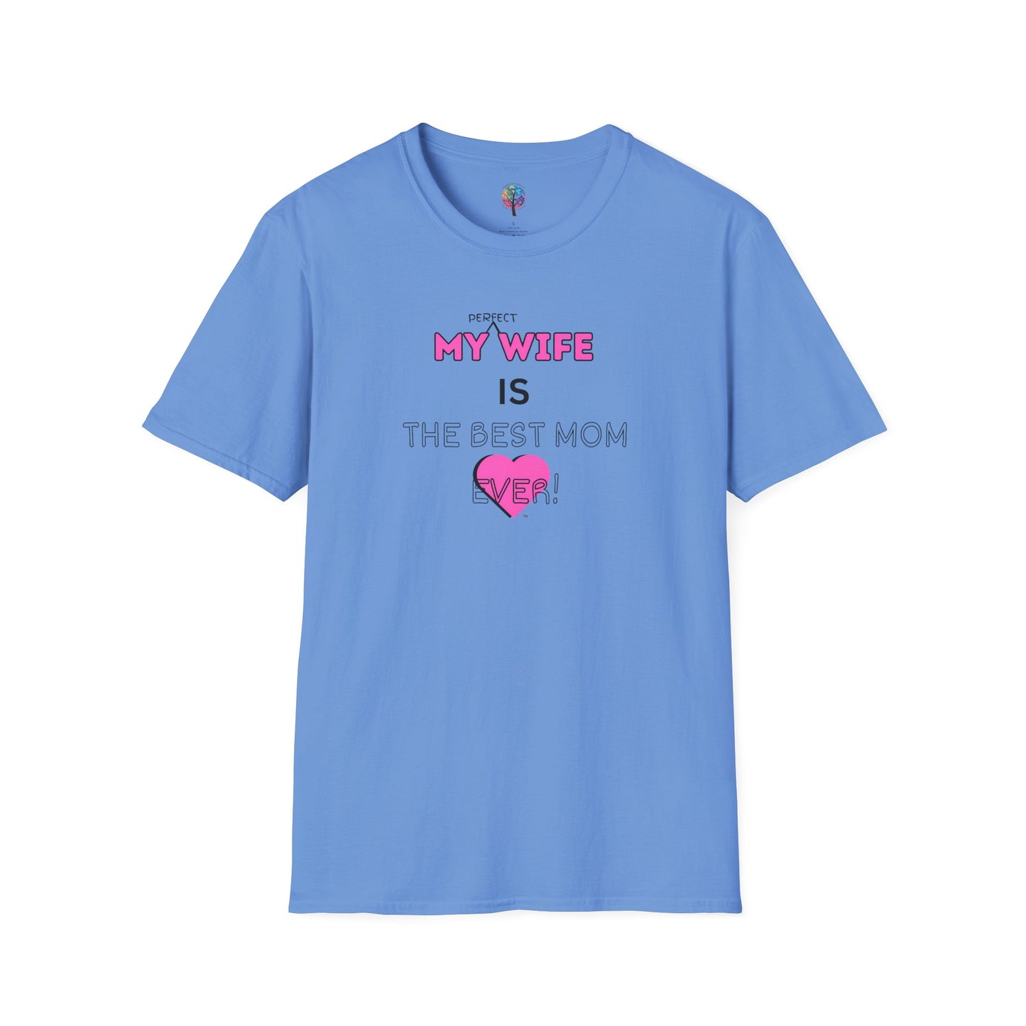 MOM'S DAY PERFECT WIFE T-SHIRT UNISEX