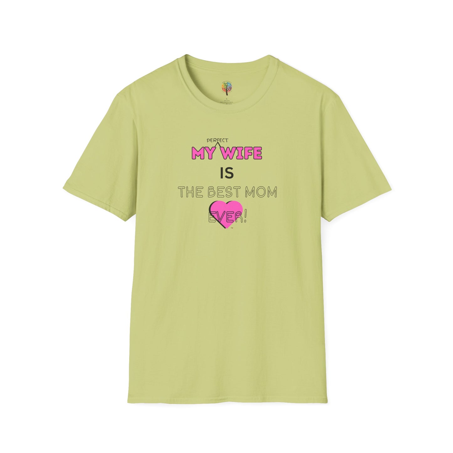 MOM'S DAY PERFECT WIFE T-SHIRT UNISEX