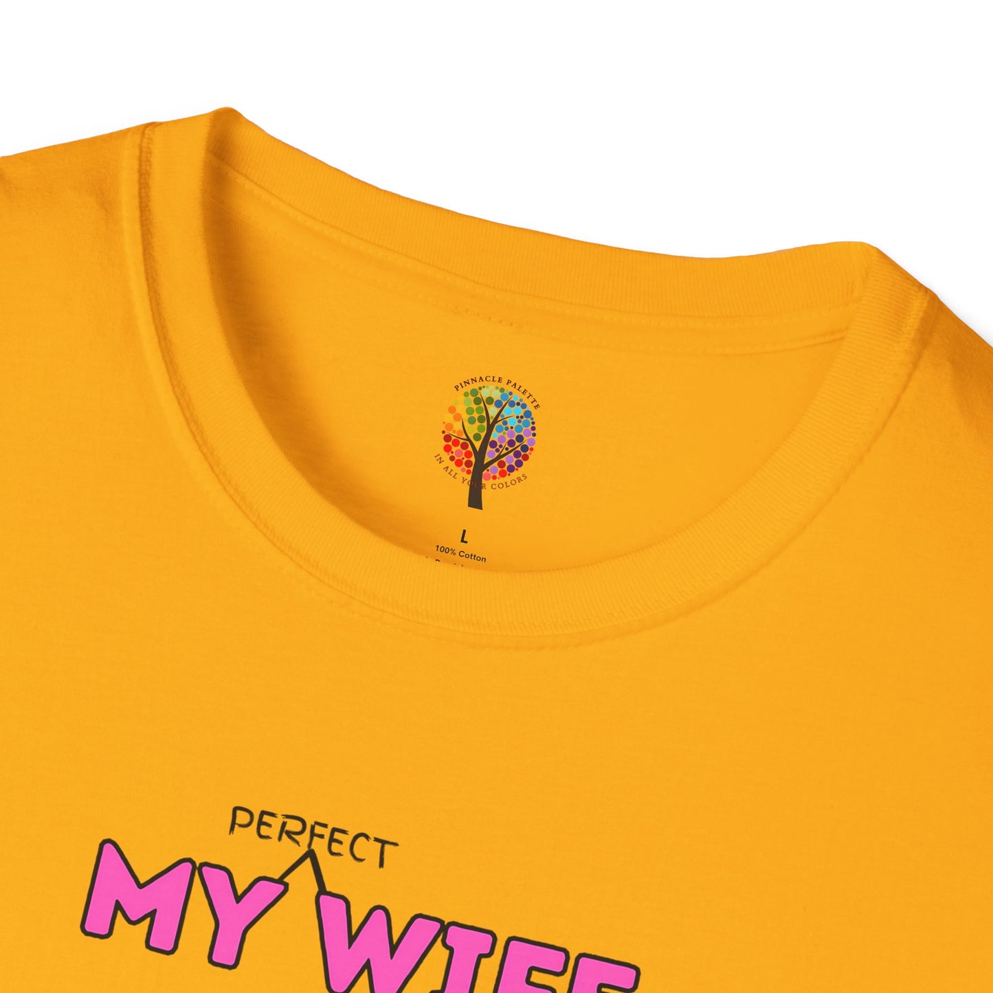 MOM'S DAY PERFECT WIFE T-SHIRT UNISEX