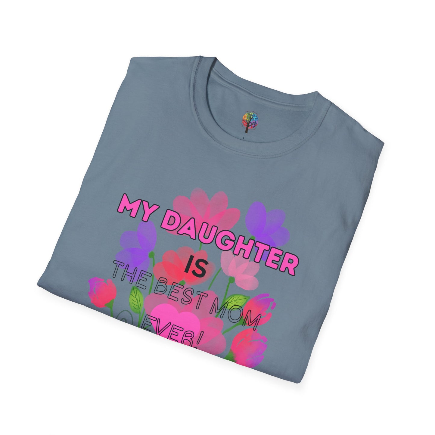 MOM'S DAY DAUGHTER T-SHIRT UNISEX