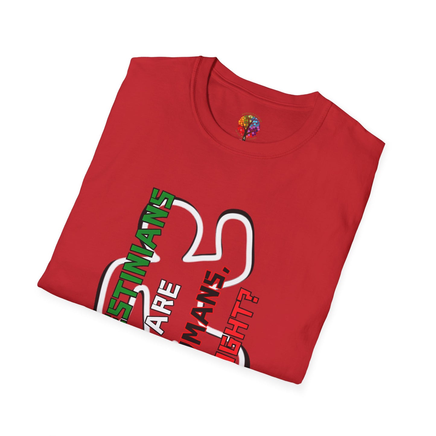 PALESTINE HUMANS RIGHT? T-SHIRT UNISEX VERT