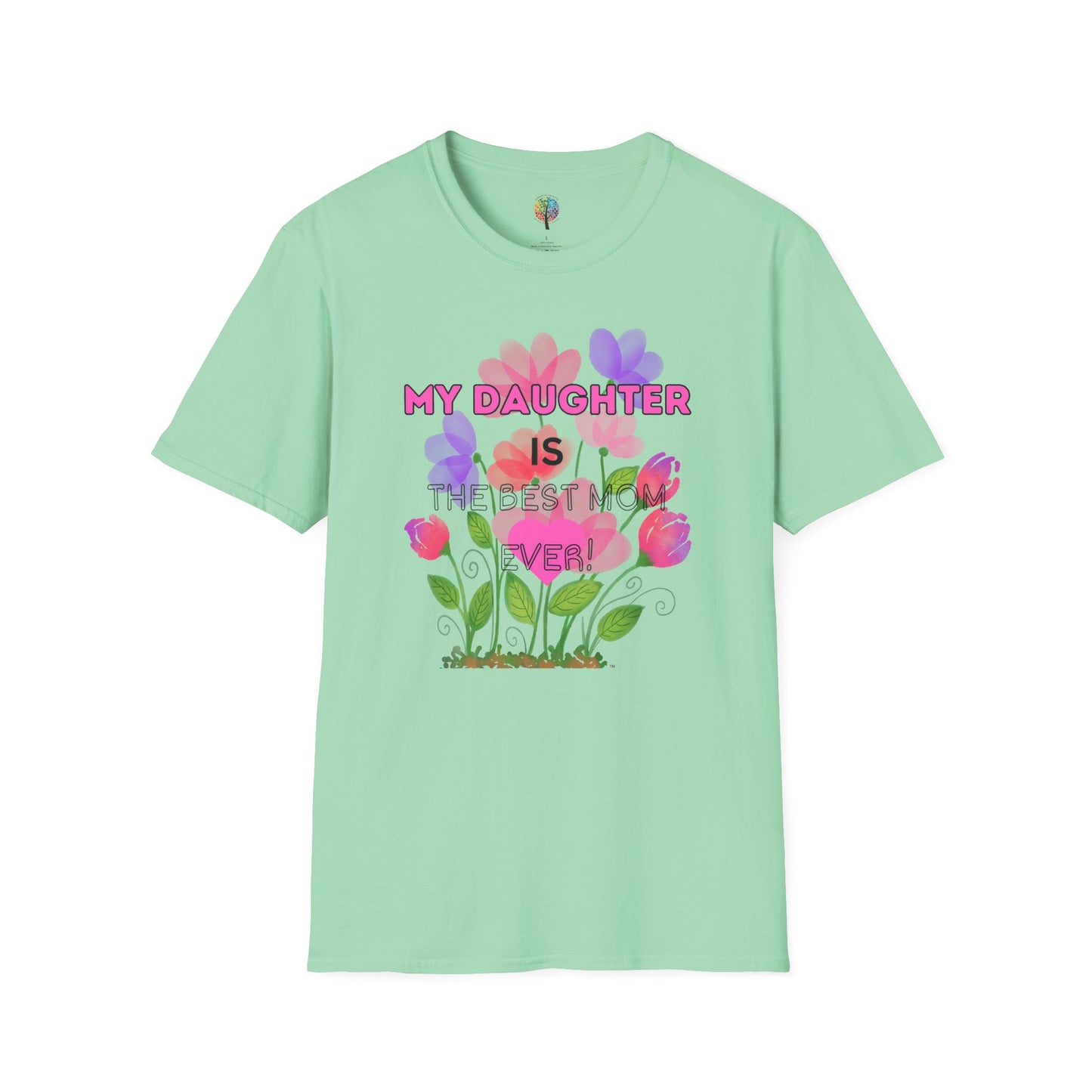 MOM'S DAY DAUGHTER T-SHIRT UNISEX