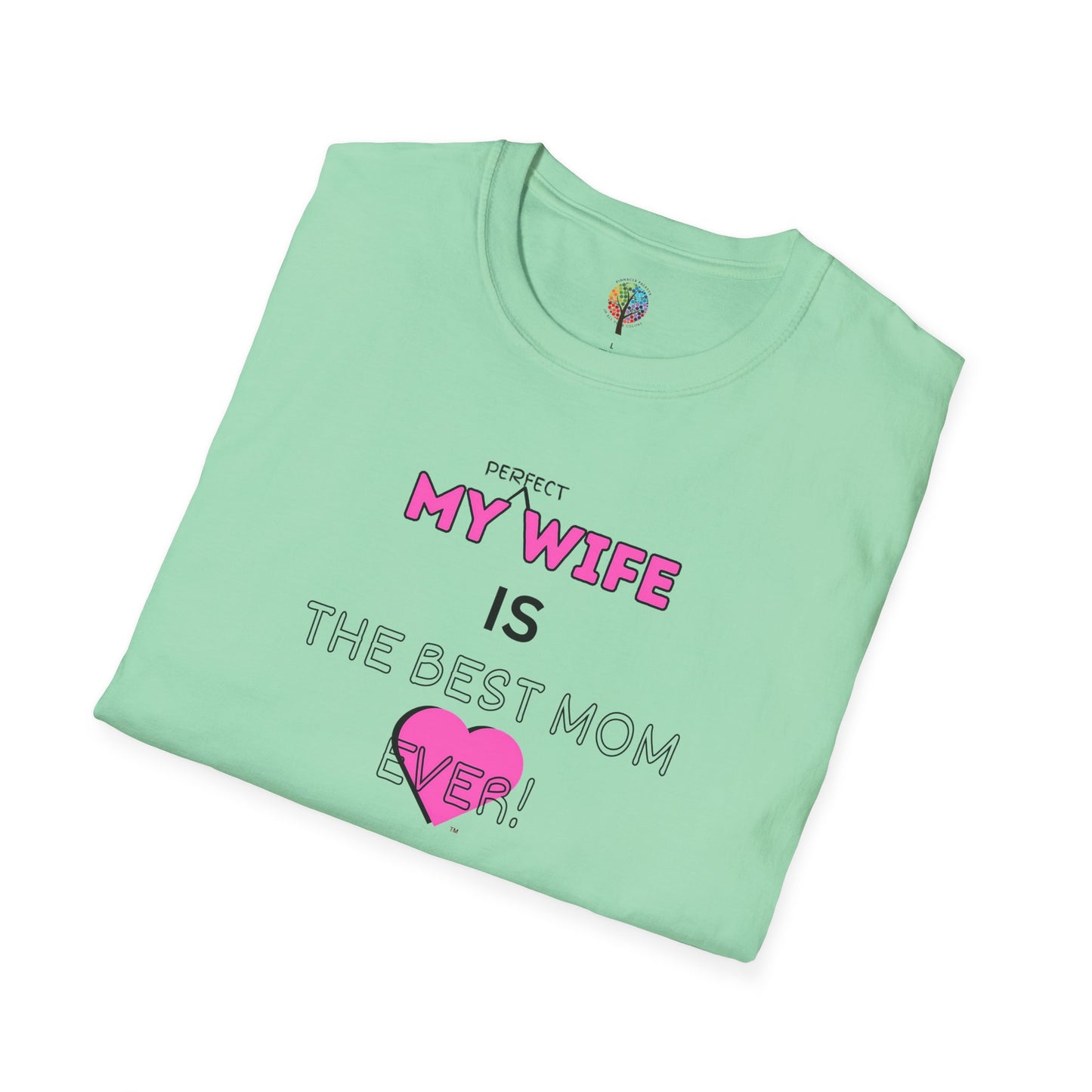 MOM'S DAY PERFECT WIFE T-SHIRT UNISEX