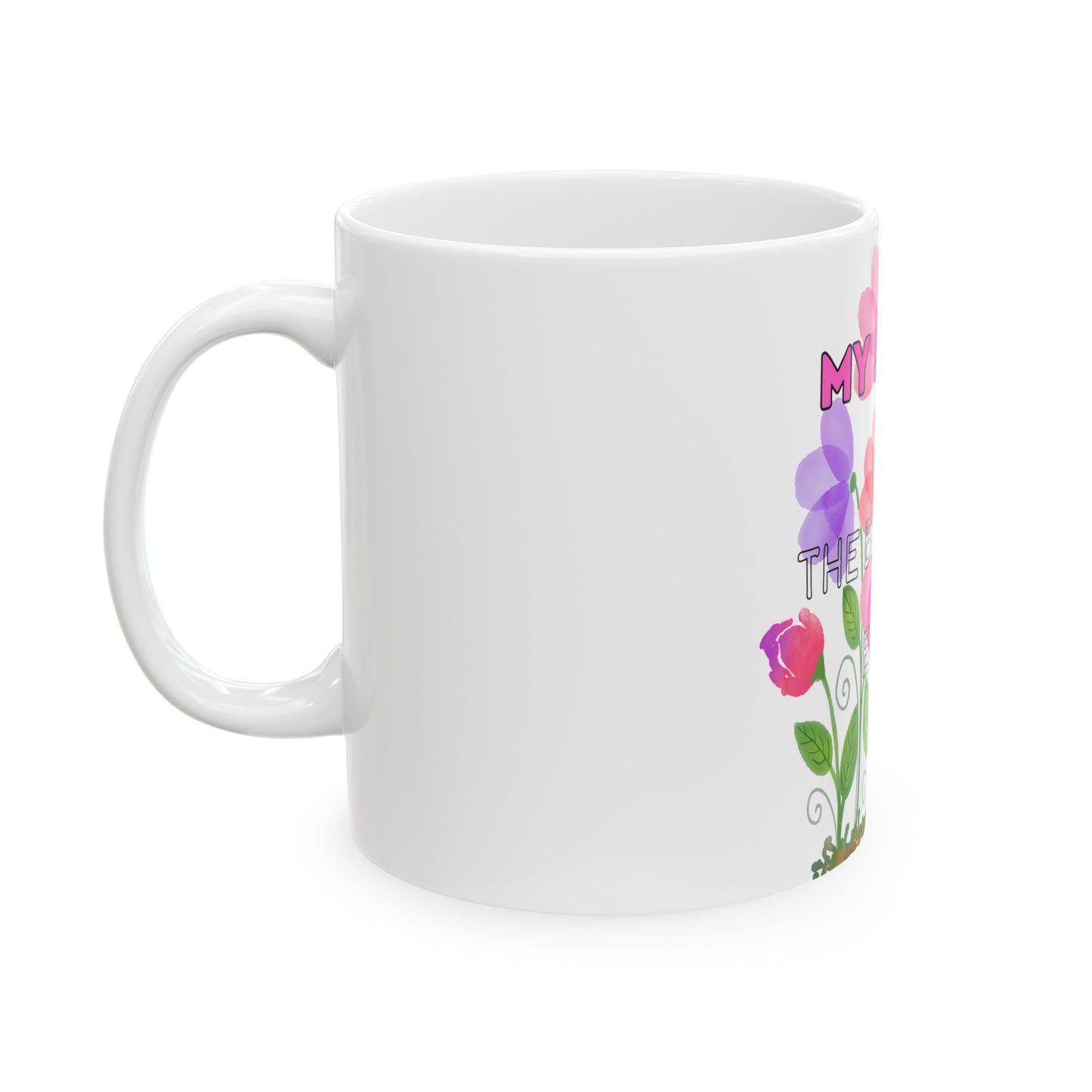 MOM'S DAY SISTER Ceramic Mug -11oz