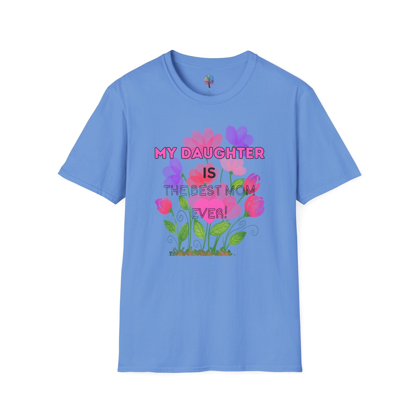 MOM'S DAY DAUGHTER T-SHIRT UNISEX