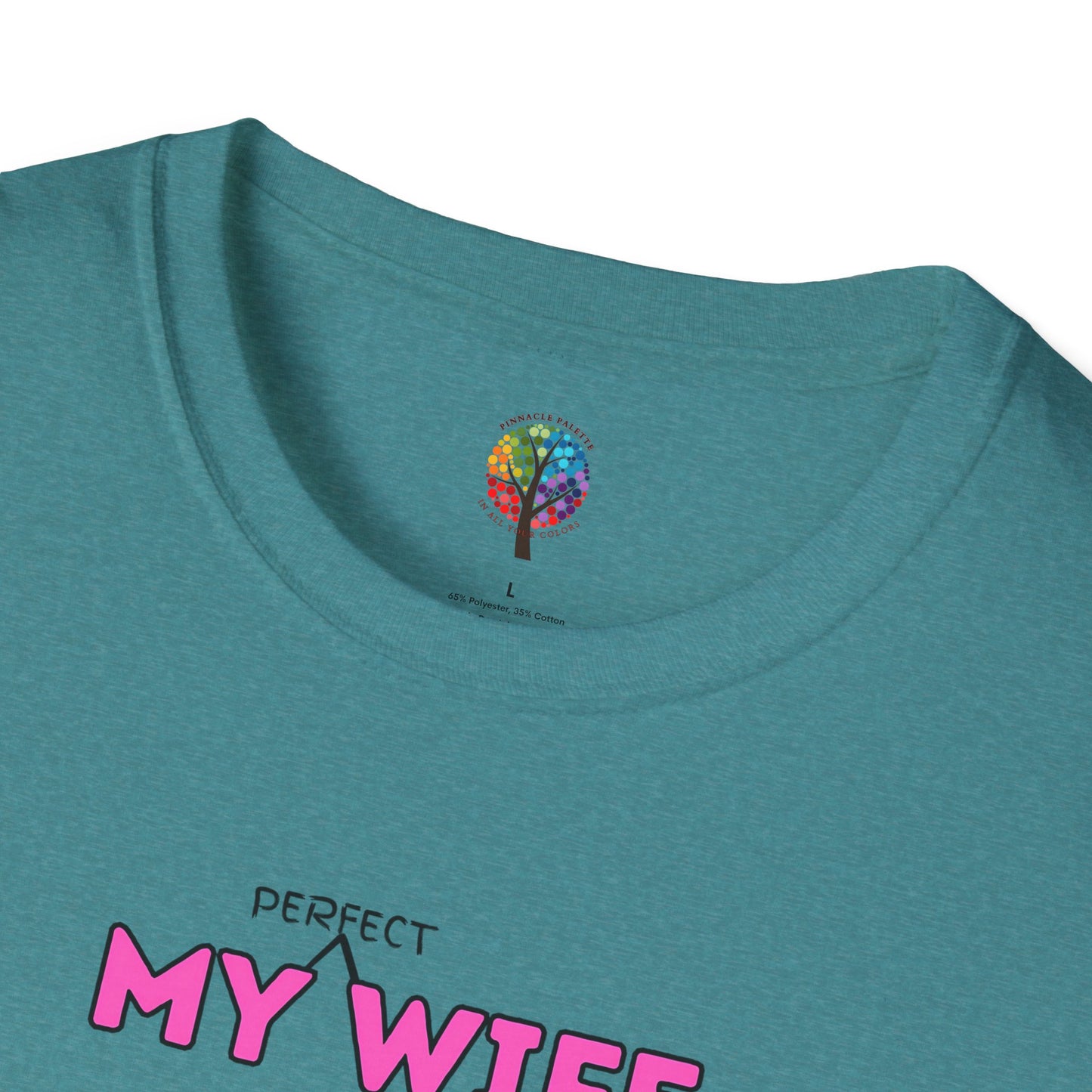 MOM'S DAY PERFECT WIFE T-SHIRT UNISEX