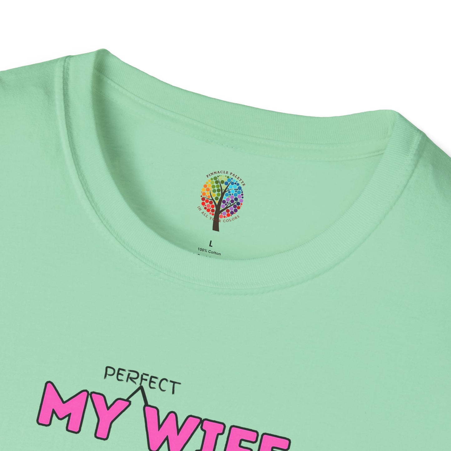 MOM'S DAY PERFECT WIFE T-SHIRT UNISEX
