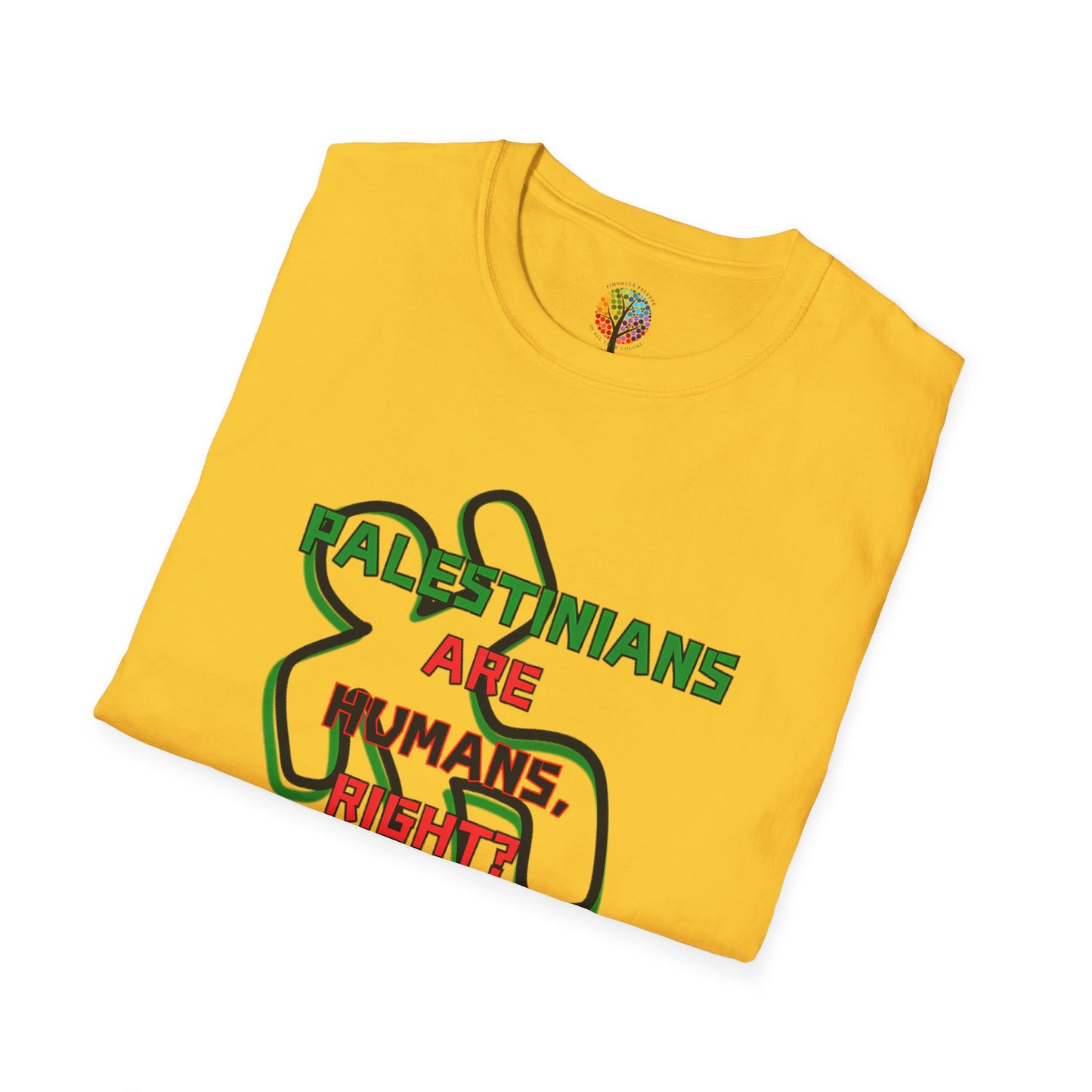 PALESTINE HUMANS RIGHT? T-SHIRT UNISEX