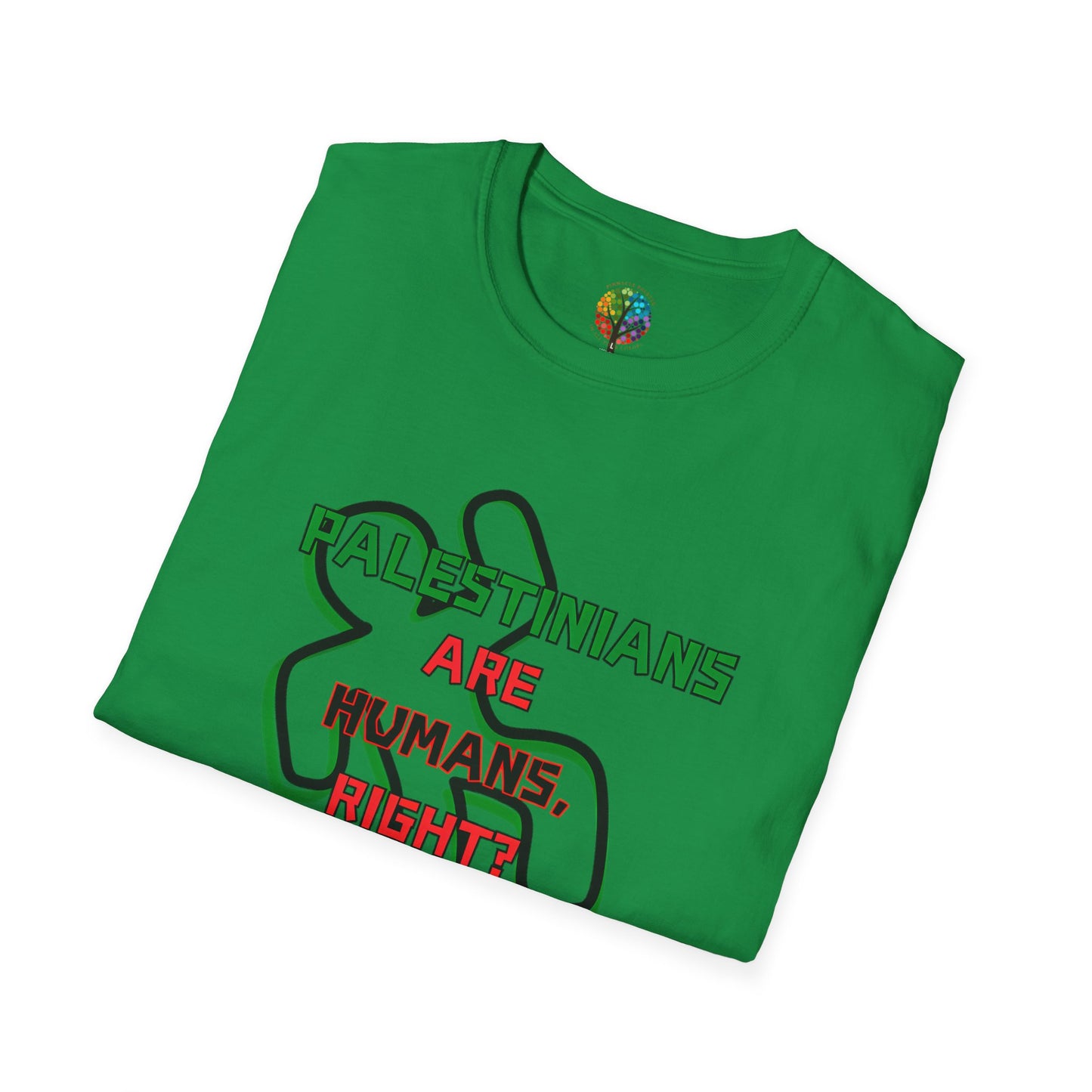 PALESTINE HUMANS RIGHT? T-SHIRT UNISEX