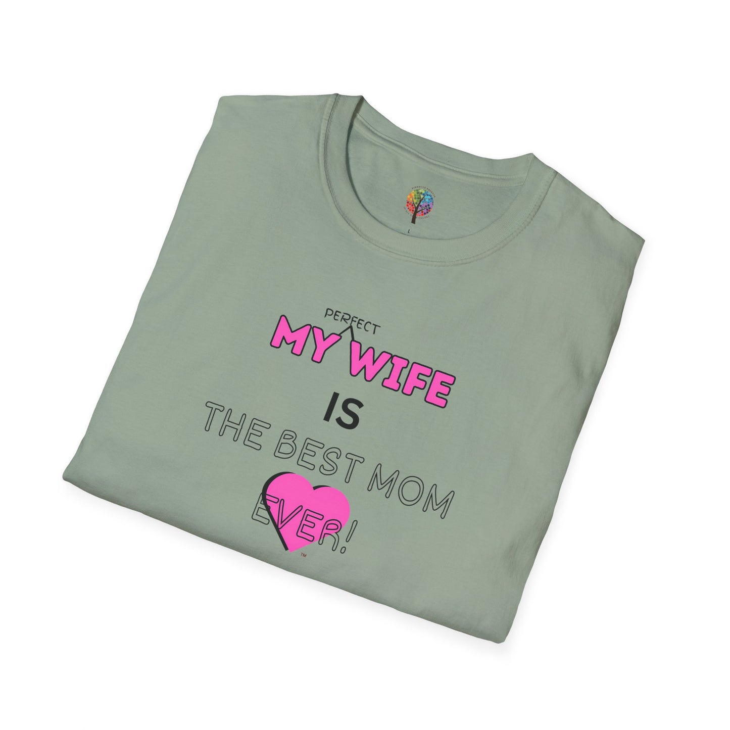MOM'S DAY PERFECT WIFE T-SHIRT UNISEX