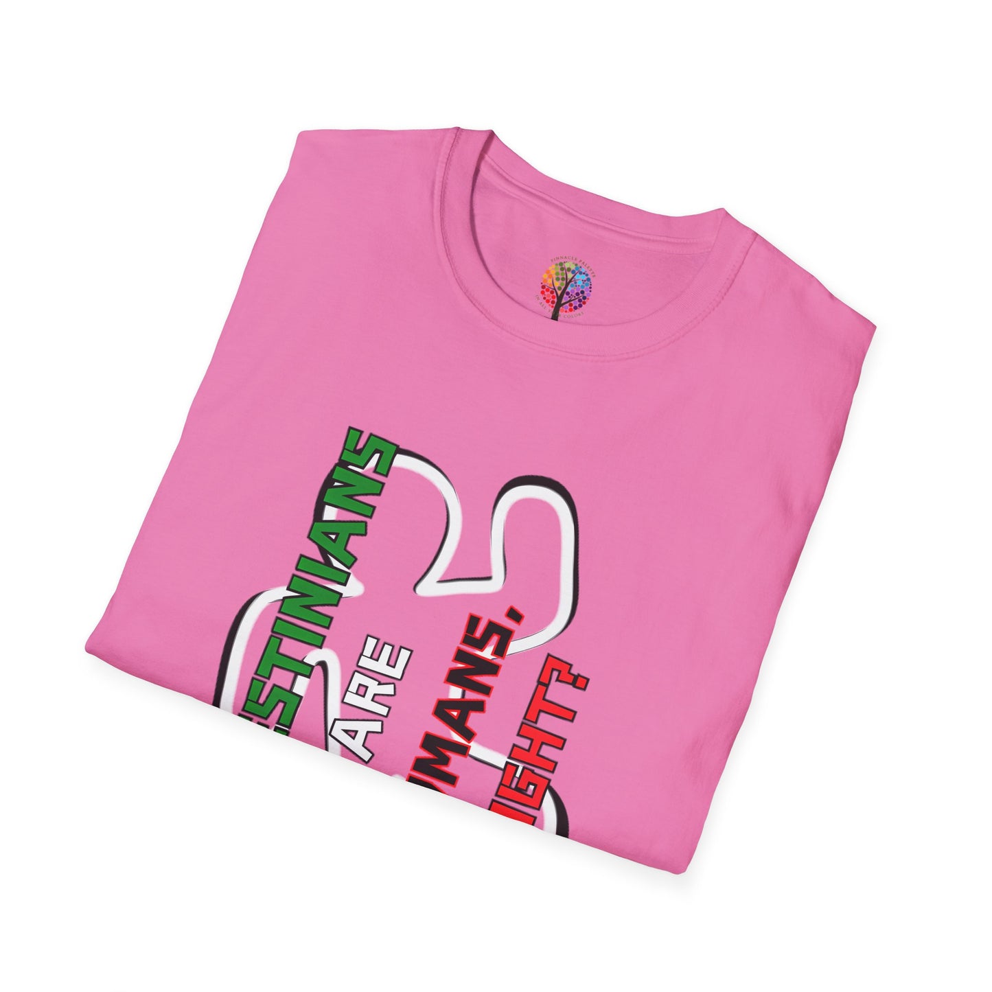 PALESTINE HUMANS RIGHT? T-SHIRT UNISEX VERT