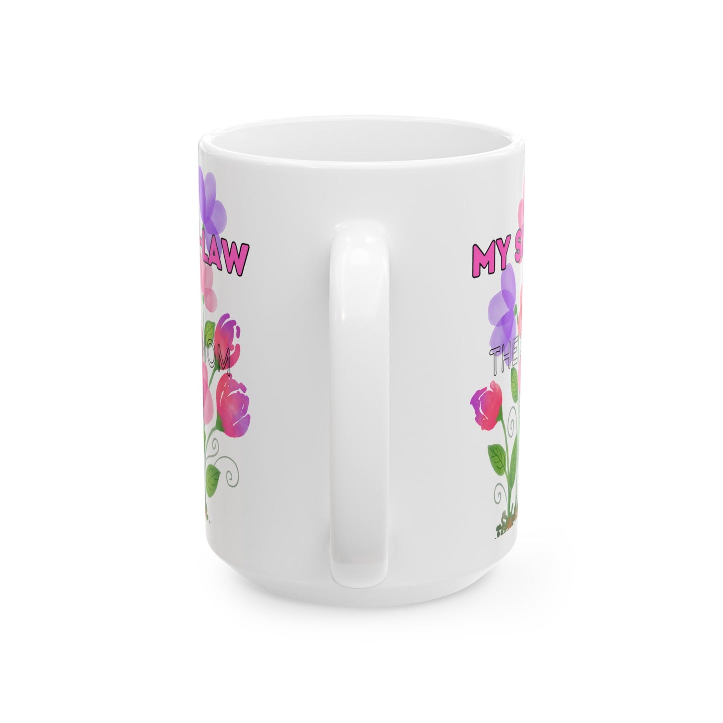 MOM'S DAY SIS-N-LAW Ceramic Mug -11oz