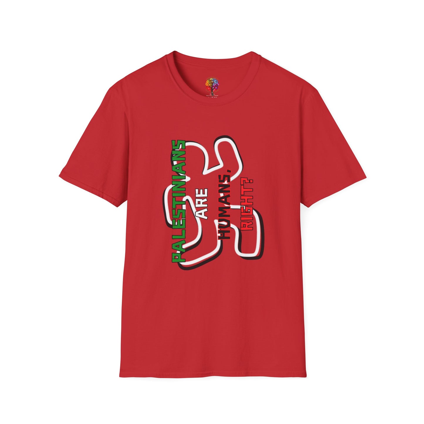 PALESTINE HUMANS RIGHT? T-SHIRT UNISEX VERT