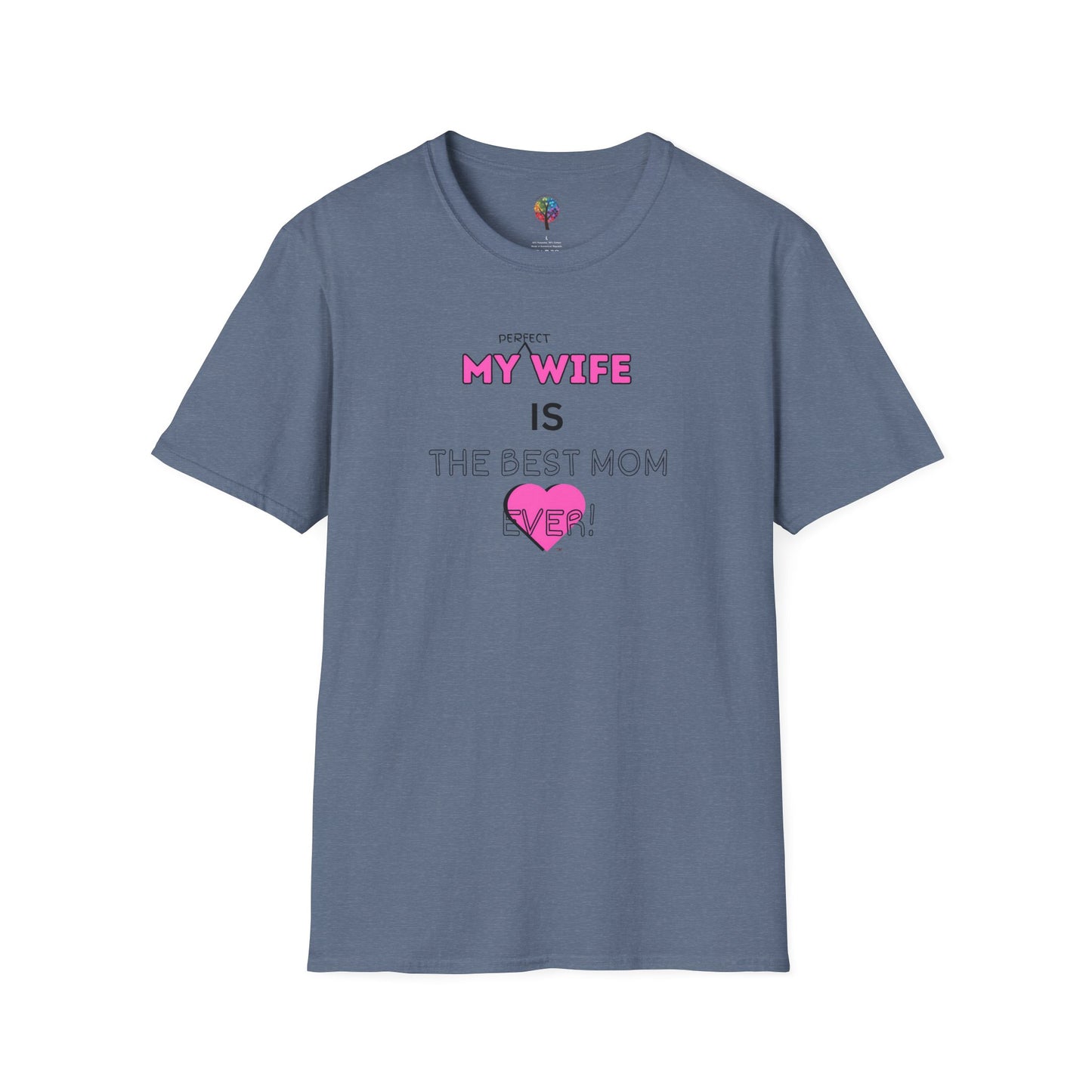 MOM'S DAY PERFECT WIFE T-SHIRT UNISEX