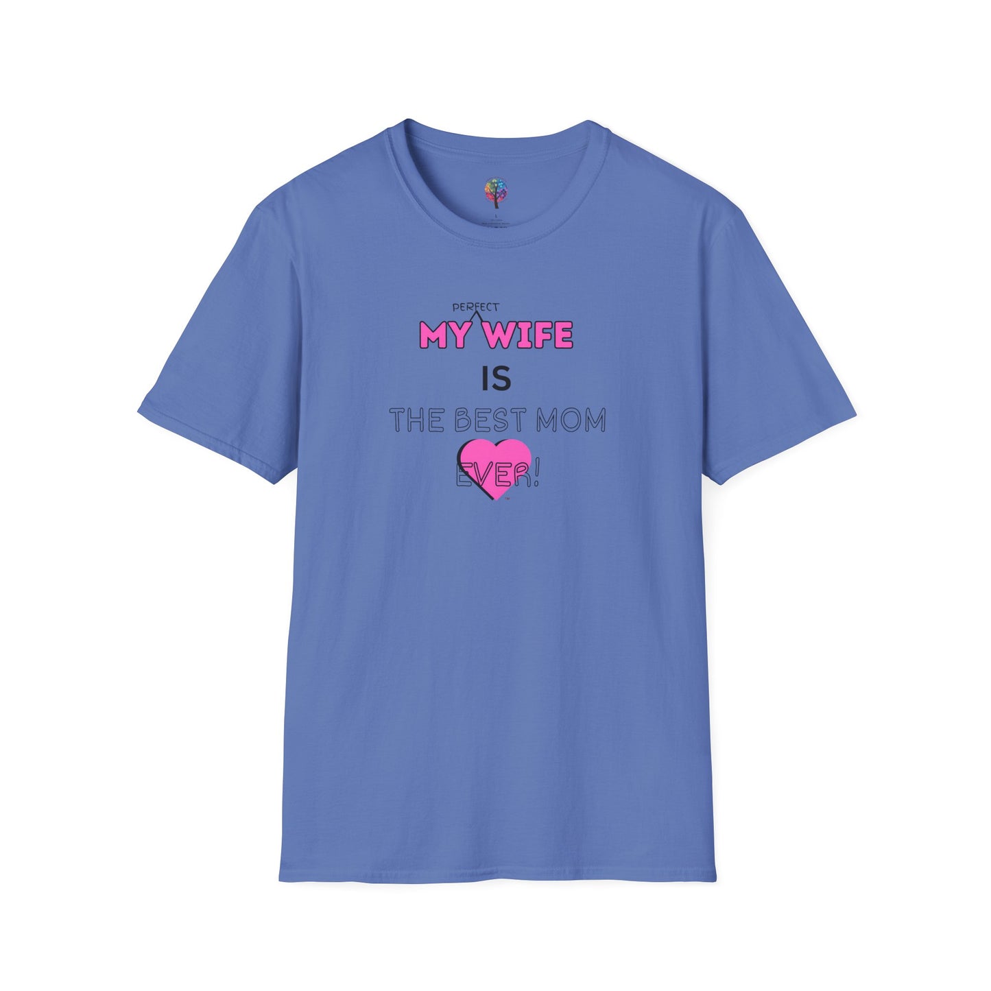 MOM'S DAY PERFECT WIFE T-SHIRT UNISEX