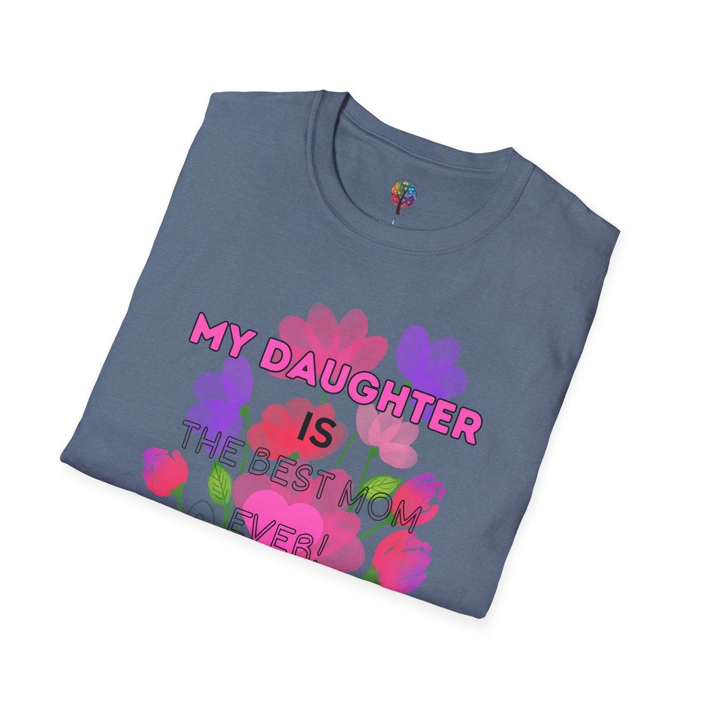 MOM'S DAY DAUGHTER T-SHIRT UNISEX