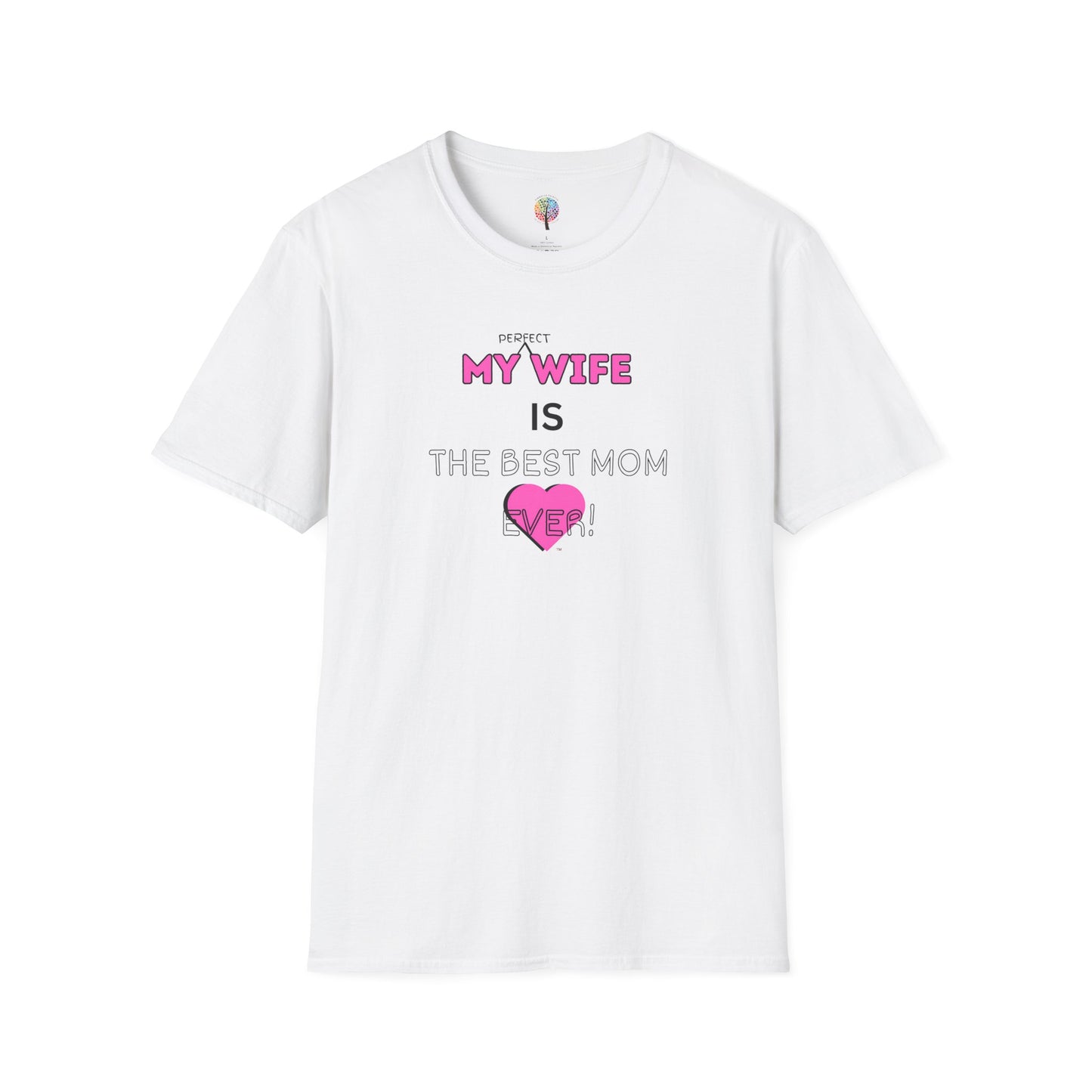 MOM'S DAY PERFECT WIFE T-SHIRT UNISEX