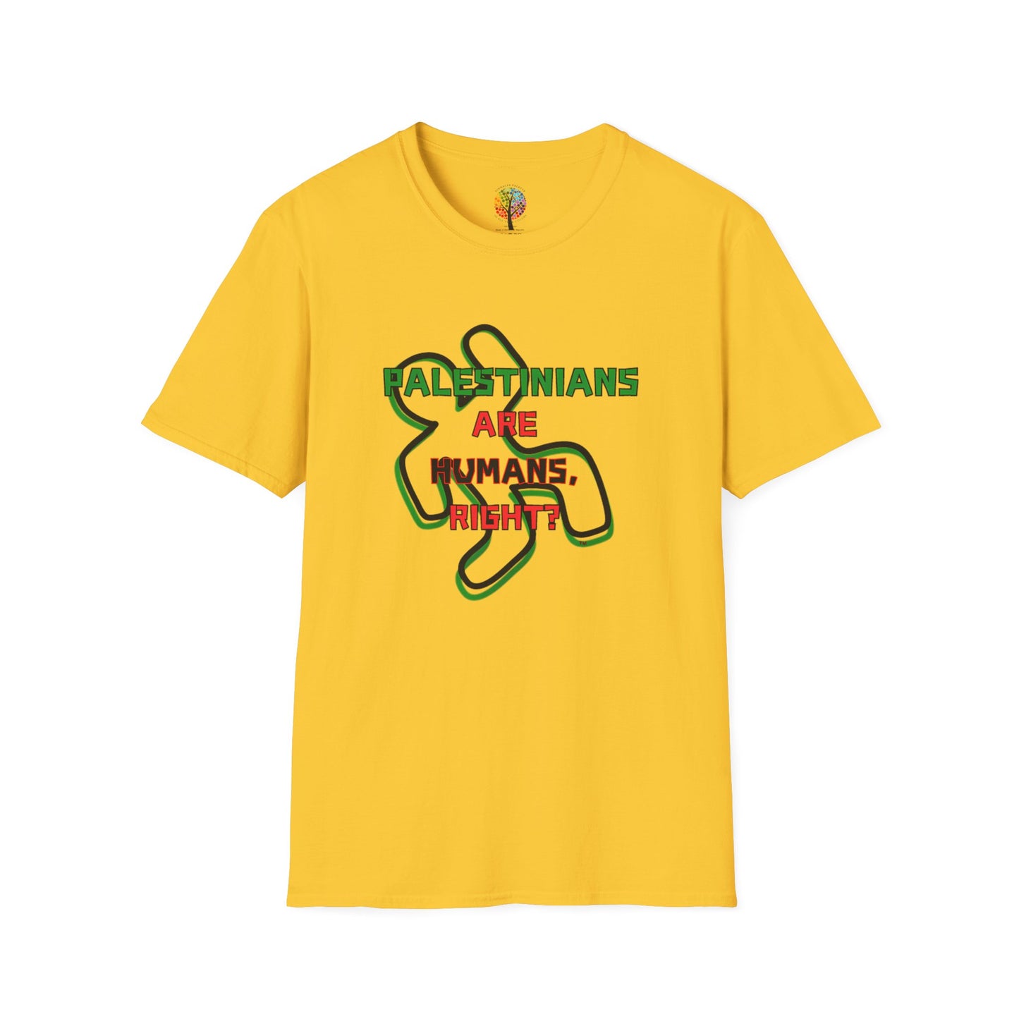 PALESTINE HUMANS RIGHT? T-SHIRT UNISEX