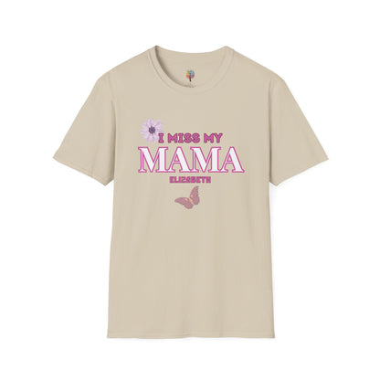 I MISS MAMA T-SHIRT UNISEX