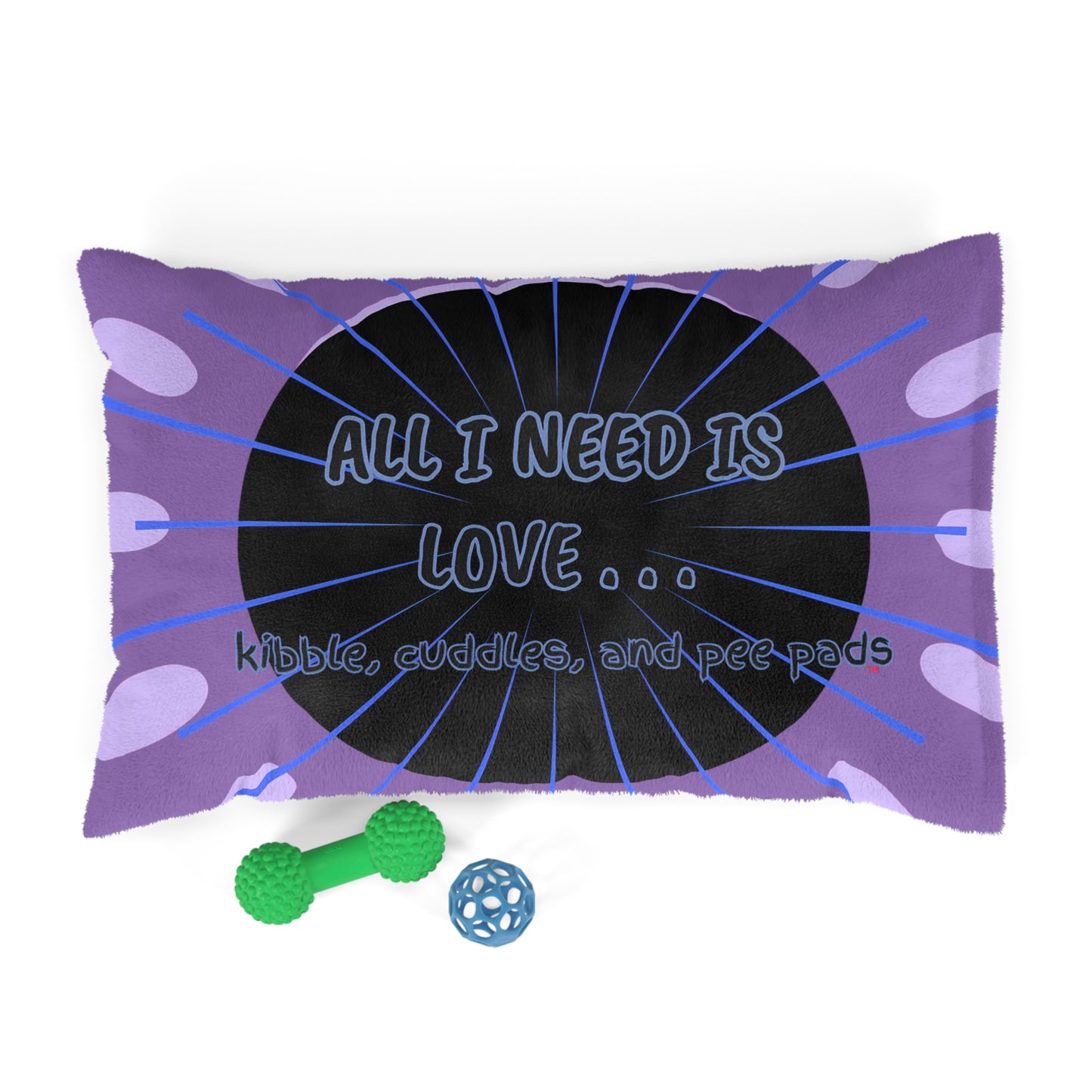 ALL I NEED - Pet Bed