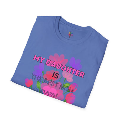 MOM'S DAY DAUGHTER T-SHIRT UNISEX