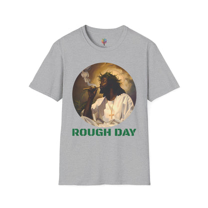 HAYSOOS ROUGH DAY T-SHIRT UNISEX