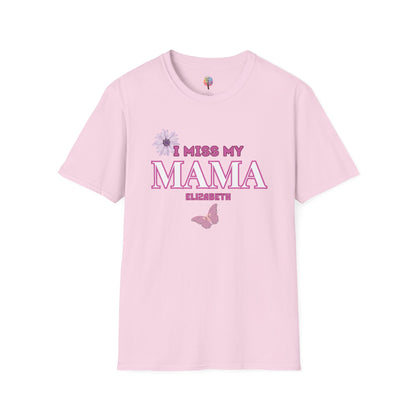 I MISS MAMA T-SHIRT UNISEX