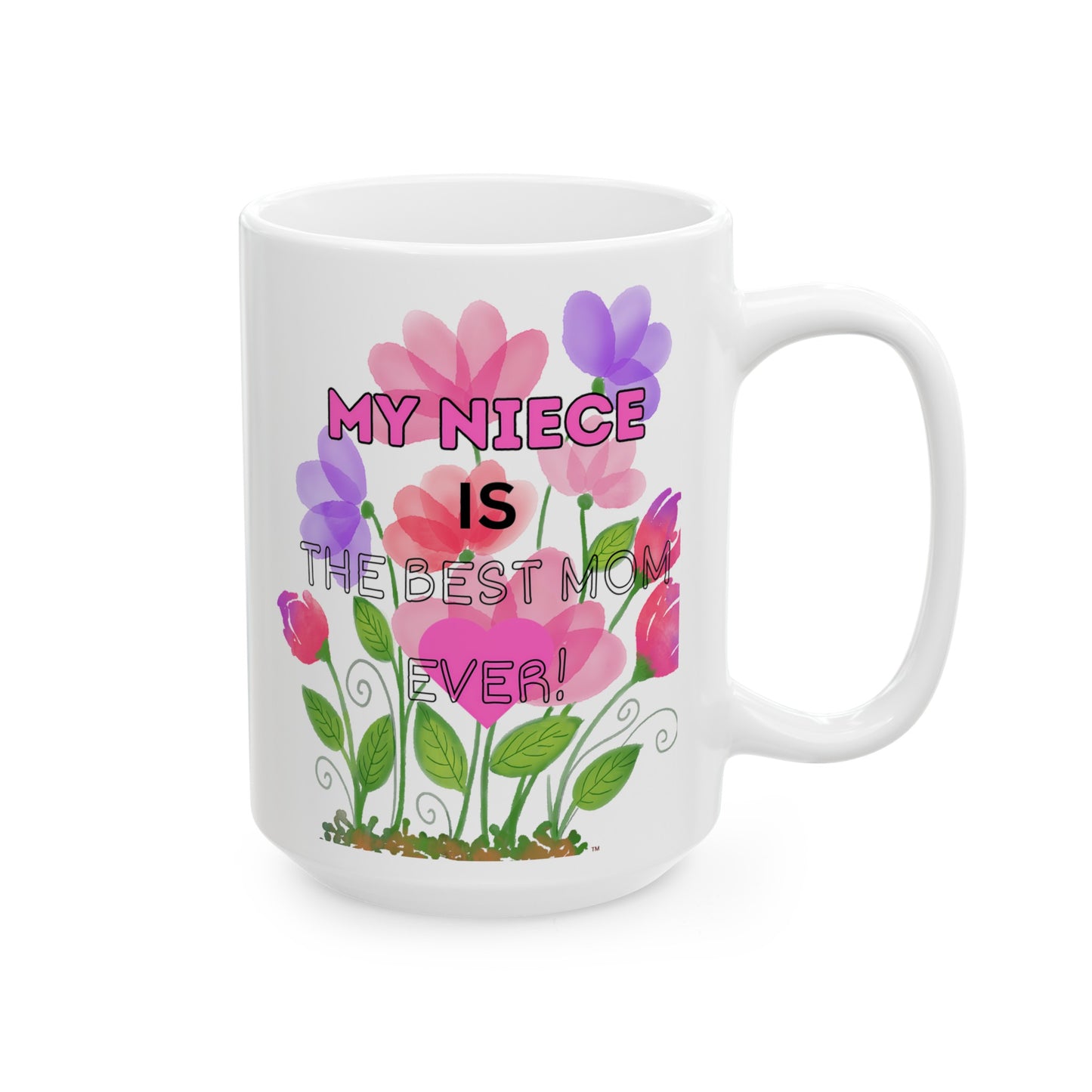 MOM'S DAY NIECE Ceramic Mug -11oz