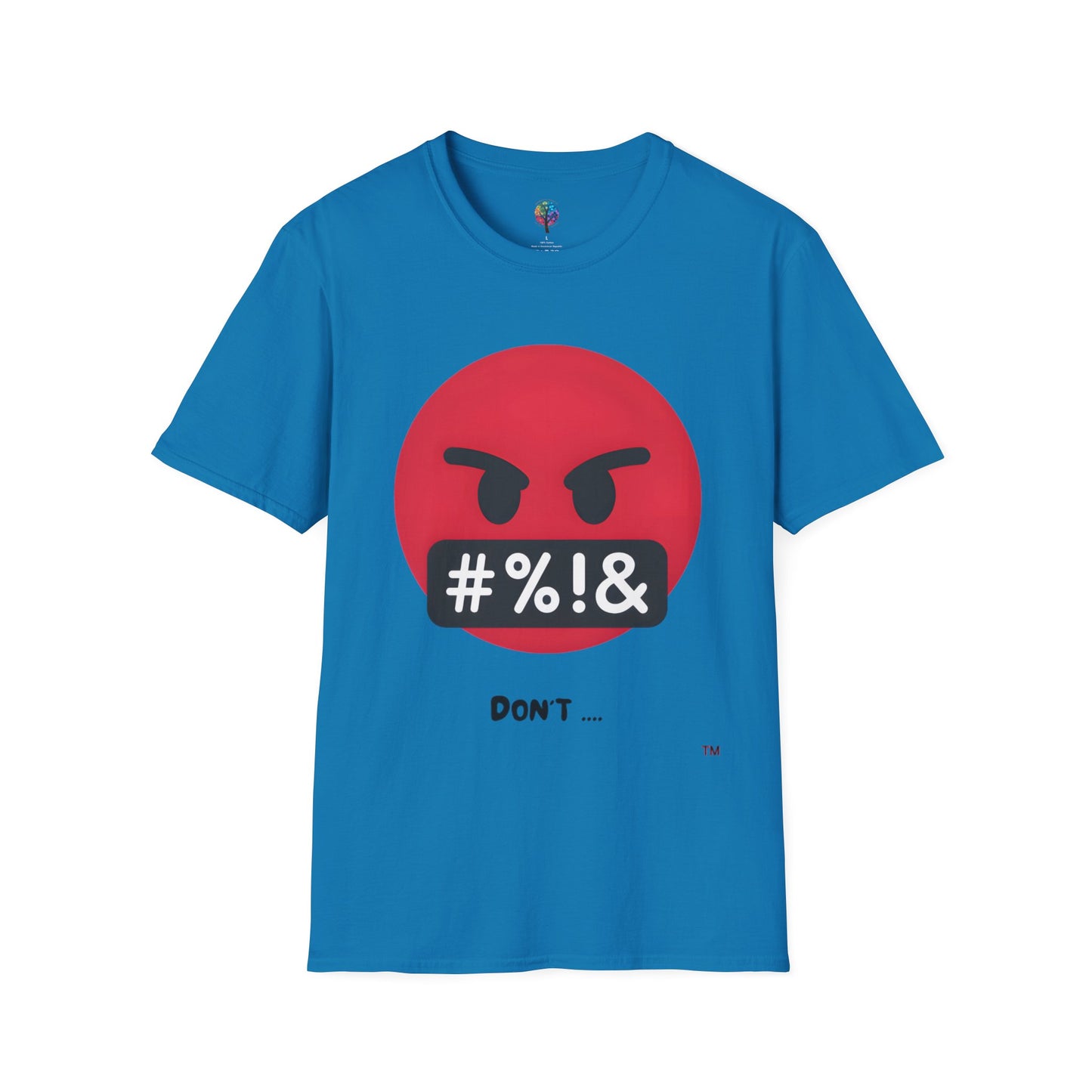 DON'T SOFTSTYLE T-SHIRT UNISEX
