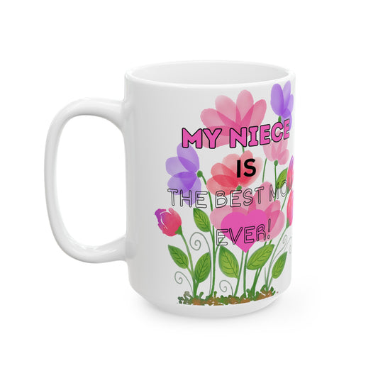 MOM'S DAY NIECE Ceramic Mug -11oz