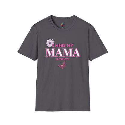 I MISS MAMA T-SHIRT UNISEX