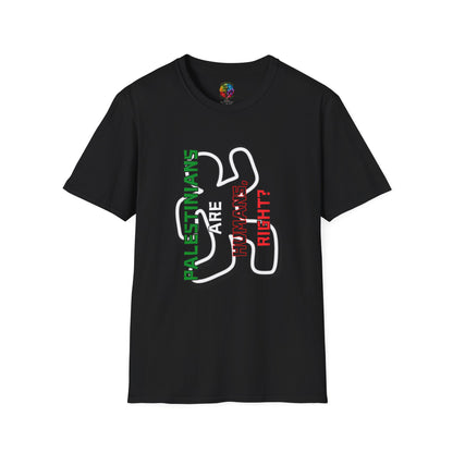 PALESTINE HUMANS RIGHT? T-SHIRT UNISEX VERT