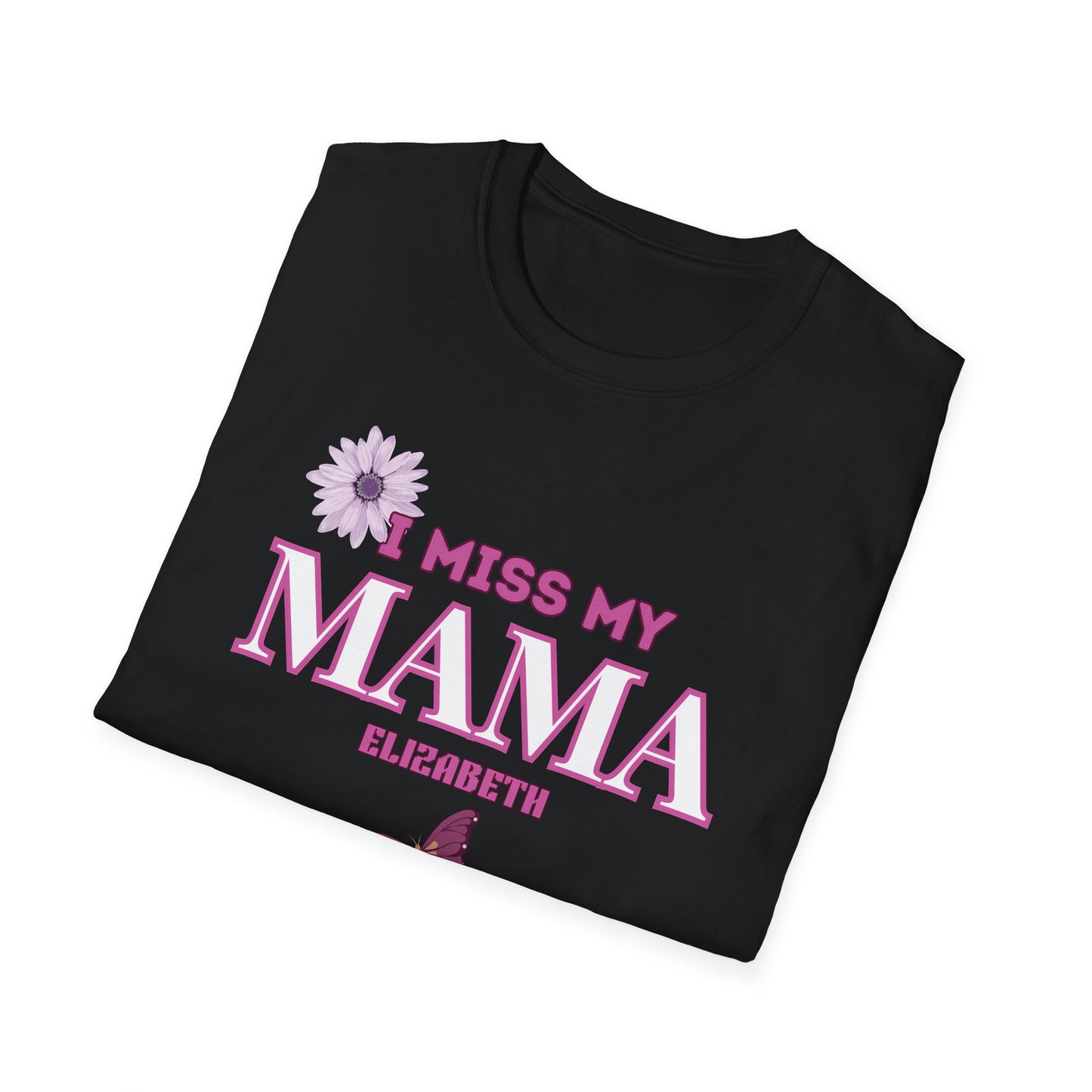 I MISS MAMA T-SHIRT UNISEX