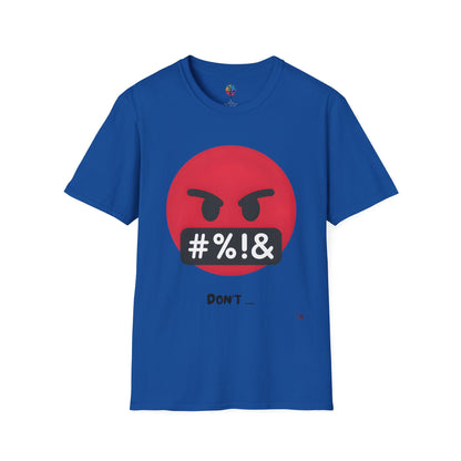 DON'T SOFTSTYLE T-SHIRT UNISEX