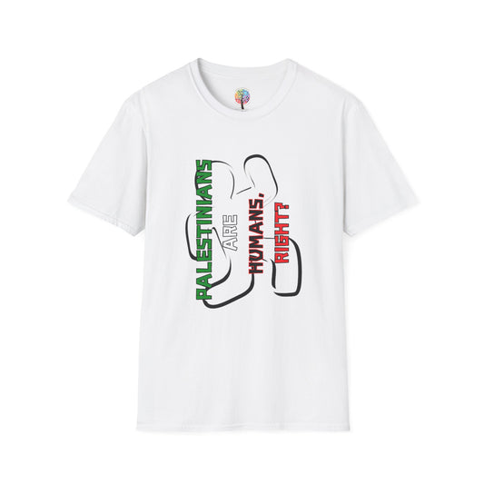 PALESTINE HUMANS RIGHT? T-SHIRT UNISEX VERT