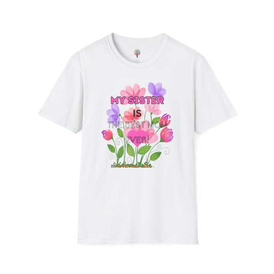 MOM'S DAY SISTER T-SHIRT UNISEX