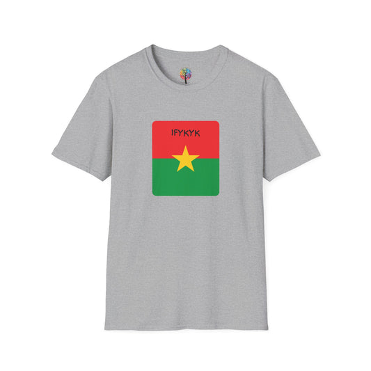 BURKINA FASO IF YOU KNOW YOU KNOW T-SHIRT UNISEX