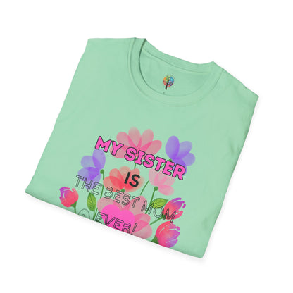 MOM'S DAY SISTER T-SHIRT UNISEX