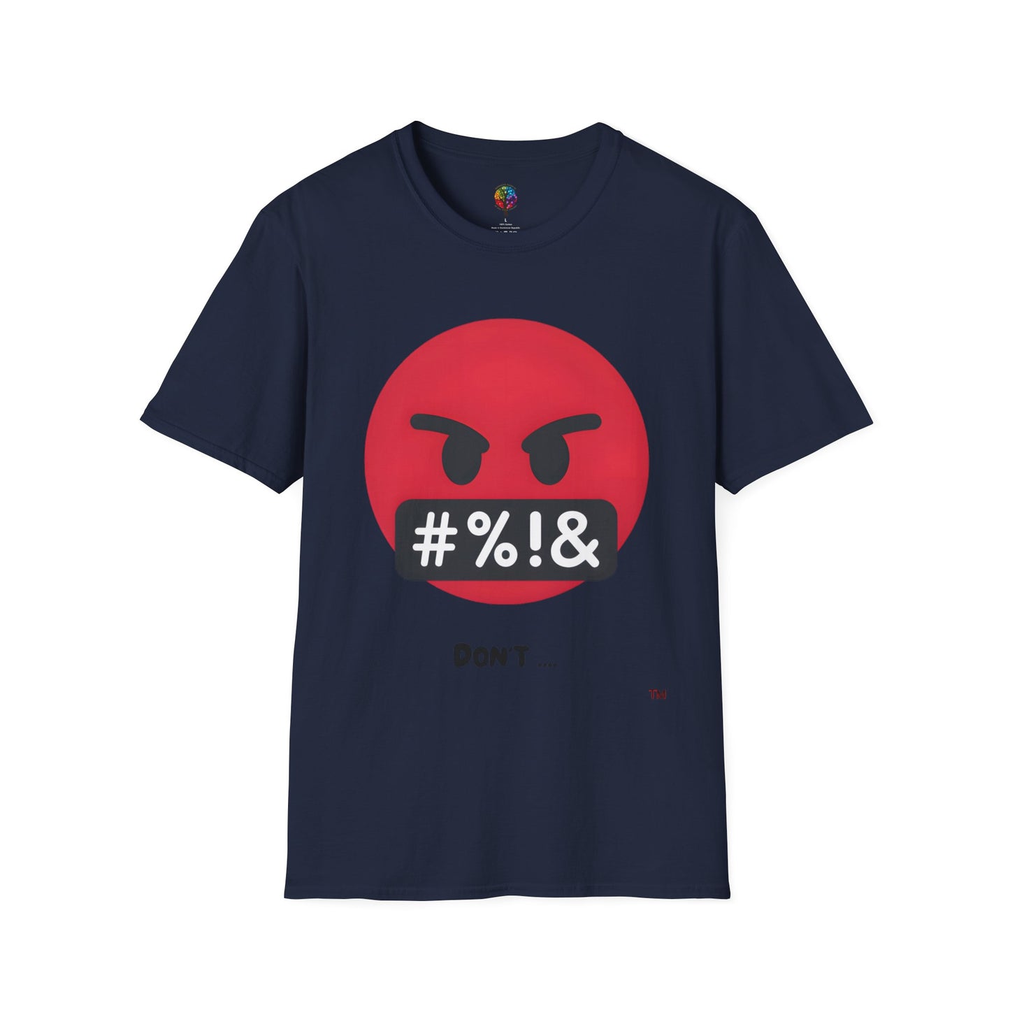DON'T SOFTSTYLE T-SHIRT UNISEX