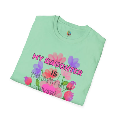 MOM'S DAY DAUGHTER T-SHIRT UNISEX