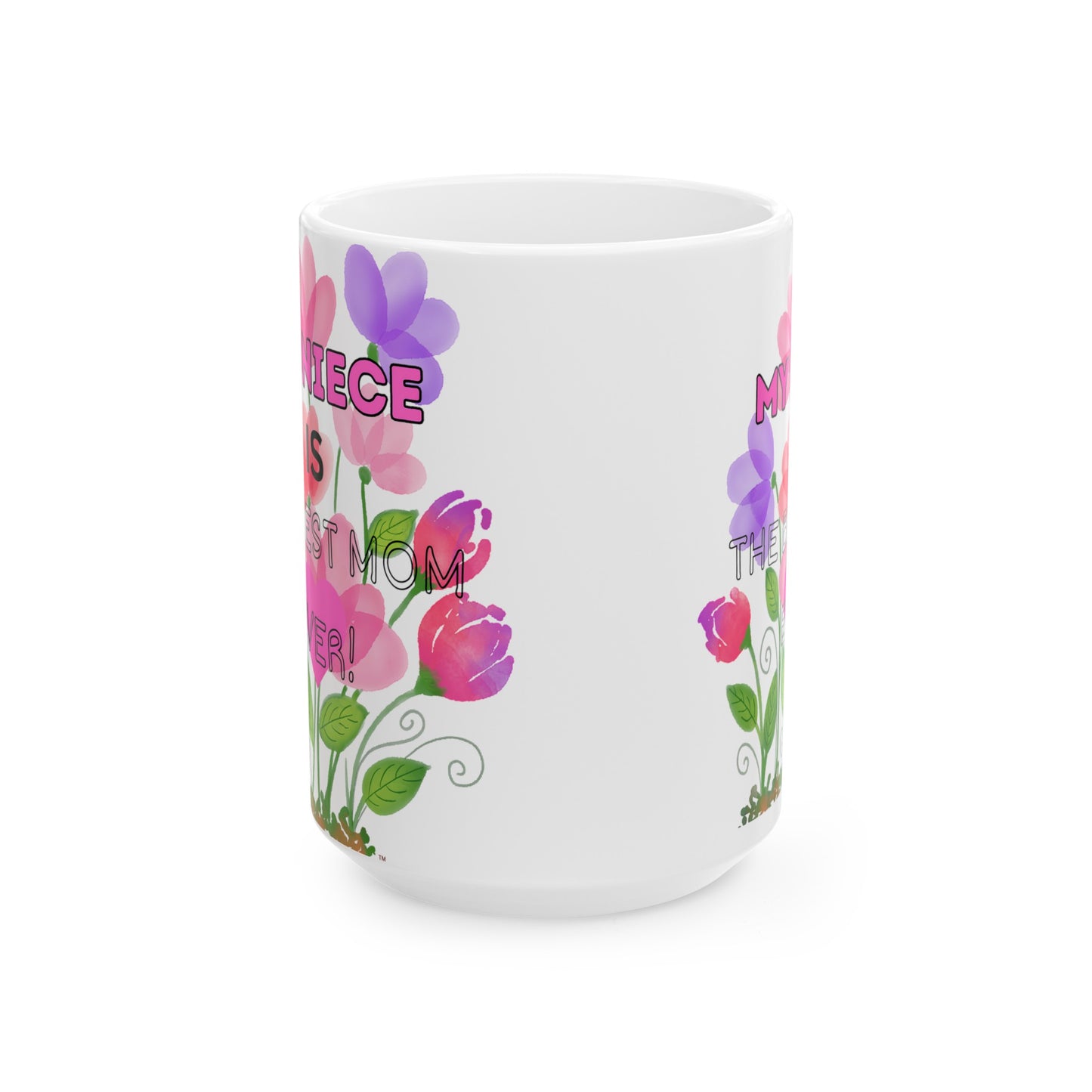 MOM'S DAY NIECE Ceramic Mug -11oz